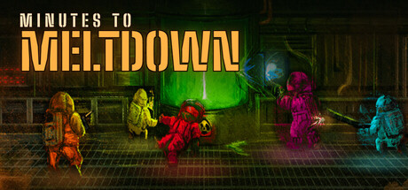 Minutes to Meltdown