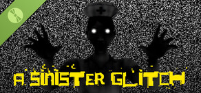 A Sinister Glitch Demo