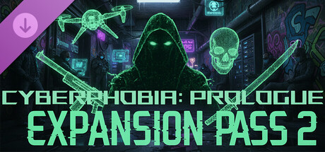 Cyberphobia: Prologue - Expansion Pass 2