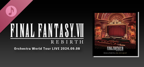 FINAL FANTASY VII REBIRTH Orchestra World Tour LIVE 2024.09.08 banner image