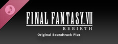 FINAL FANTASY VII REBIRTH Original Soundtrack Plus