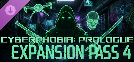 Cyberphobia: Prologue - Expansion Pass 4