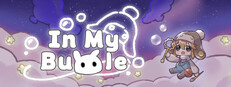 In My Bubble •° cover