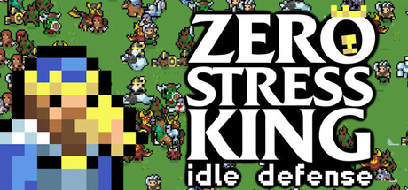 Zero Stress King: Idle Defense