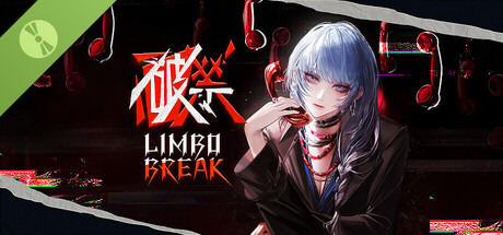破禁 Limbo Break Demo header