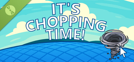 It's Chopping Time! Demo banner image