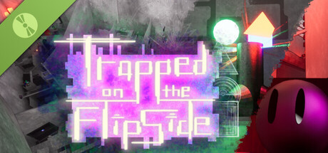 Trapped on the FlipSide - Demo