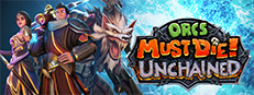 Orcs Must Die! Unchained