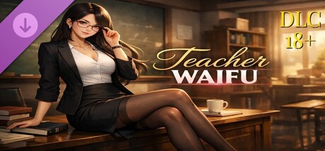 Teacher Waifu 18+