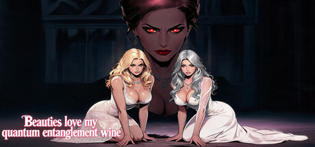 Beauties love my quantum entanglement wine by FSK2_0001b - Similar game based
                        on tags