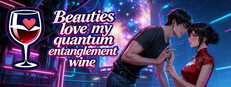 Beauties love my quantum entanglement wine
