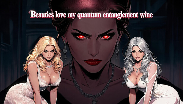 Beauties love my quantum entanglement wine