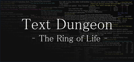 Text Dungeon: The Ring of Life by Tawashi Works - Similar game based
                        on tags