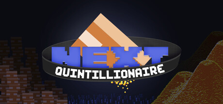 Next Quintillionaire Playtest