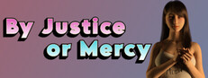 By Justice or Mercy - Season 1
