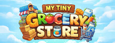 My Tiny Grocery Store - Desktop Idle Supermarket Game