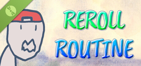 Reroll Routine Demo