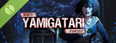 YAMIGATARI: FOR3ST Demo