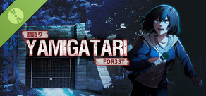 YAMIGATARI: FOR3ST Demo