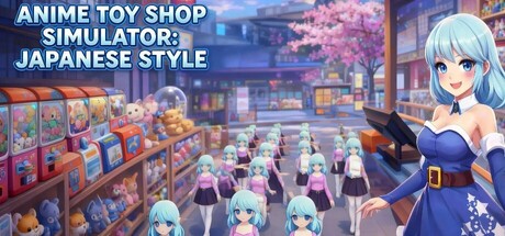 Anime Toy Shop Simulator: Japanese Style