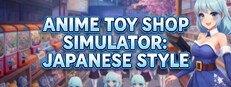 Anime Toy Shop Simulator: Japanese Style