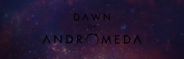 Dawn of Andromeda video 1
