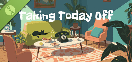 Taking Today Off Demo