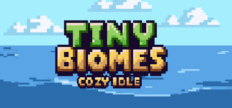 Tiny Biomes: Cozy Idle Banner
