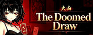 The Doomed Draw (大凶)