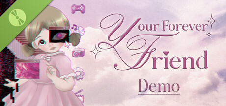 Your Forever Friend Demo header