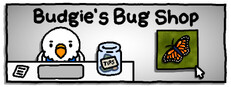 Budgie's Bug Shop