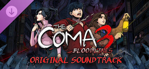 The Coma 3: Bloodlines - Original Soundtrack