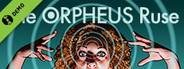 The ORPHEUS Ruse Demo