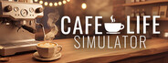 Cafe Life Simulator