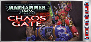 Warhammer 40,000: Chaos Gate (Classic)