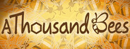A Thousand Bees