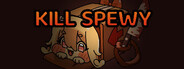 Kill Spewy