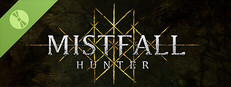 Mistfall Hunter Demo