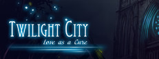 Twilight City: Love as a Cure