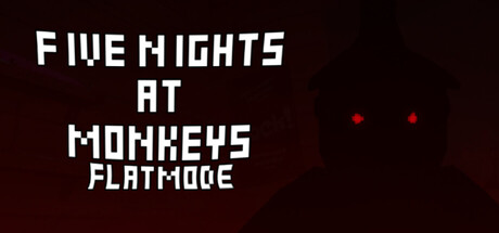 Five Nights At Monkeys: Flat Mode