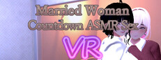 Married Woman Countdown ASMR Sex VR