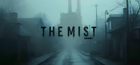 The Mist: Episode Ⅰ