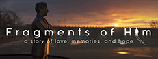 Fragments of Him