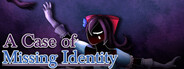 A Case of Missing Identity