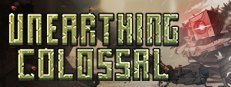 Unearthing Colossal