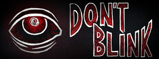 Don't Blink