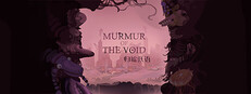 Murmur of the void
