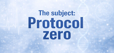 The subject: Protocol zero