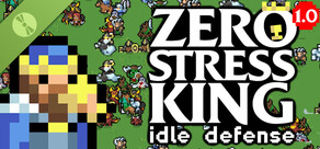 Zero Stress King: Idle Defense Demo