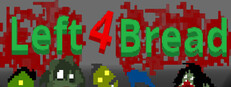 Left 4 Bread